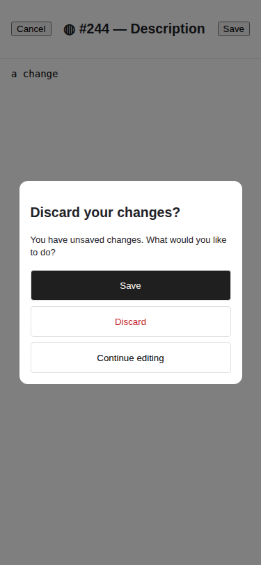Modal dialog asking whether to save, discard, or continue editing pending changes — three explicit buttons, no implicit dismiss